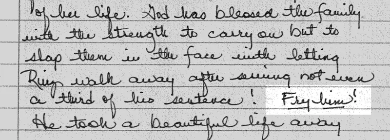 Excerpt of a handwritten letter on lined paper. The underlined words “Fry him!” have been highlighted.