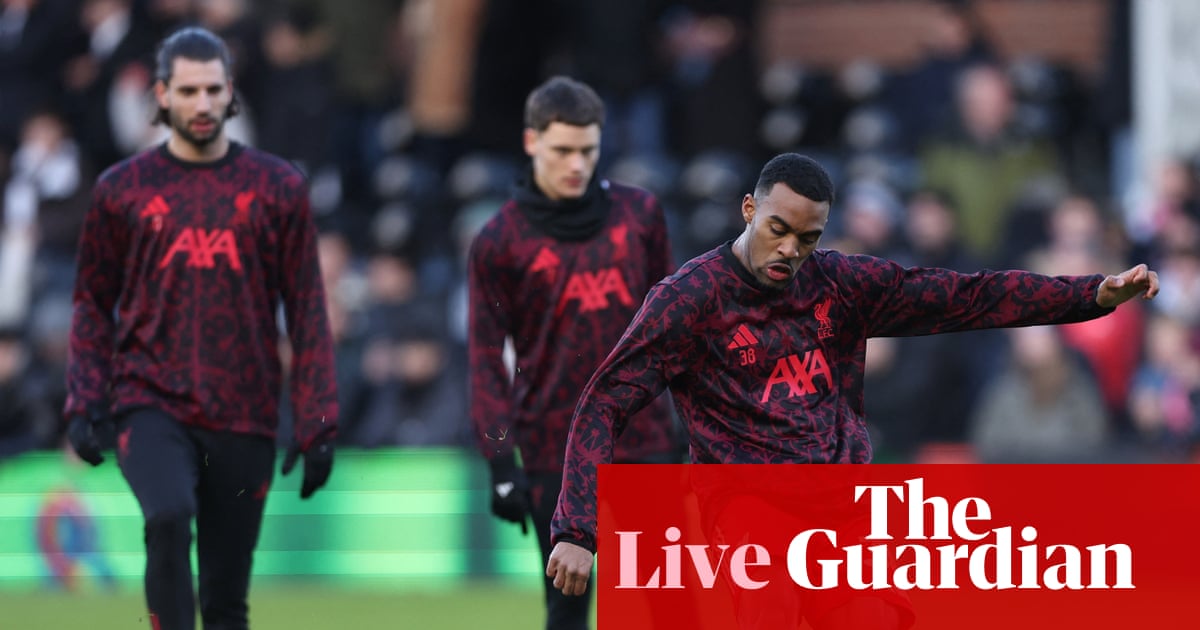Coup d’envoi de Fulham contre Liverpool reporté, Newcastle contre Crystal Palace et plus encore : regardez – en direct | football
