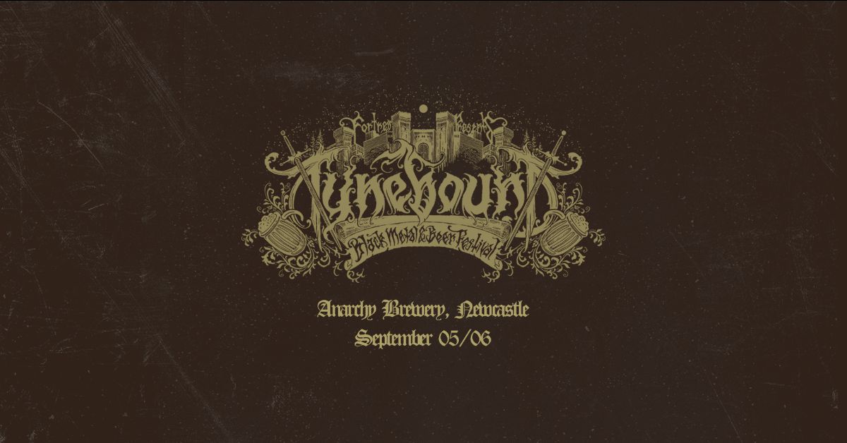Le puissant festival de forteresse lance Tynebound, sa première édition du nouveau festival de black metal de deux jours à Newcastle – Backseat Mafia