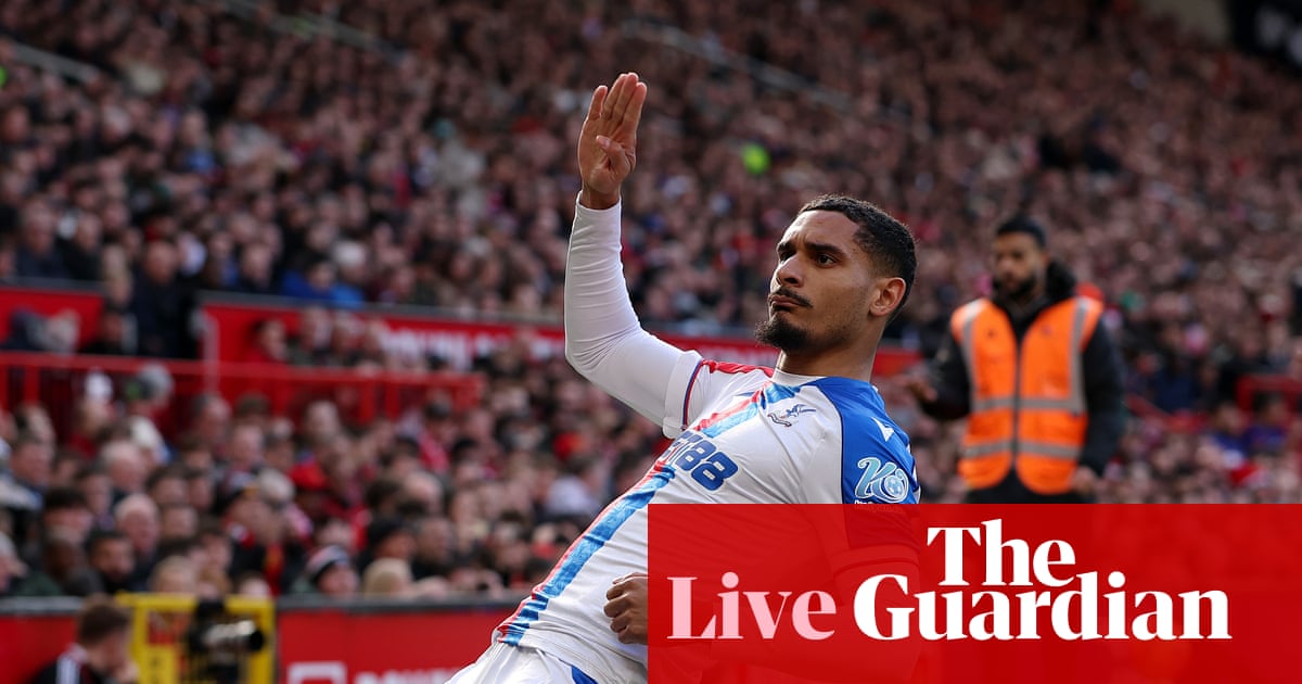 Manchester United v Crystal Palace: Premier League – live | Premier League