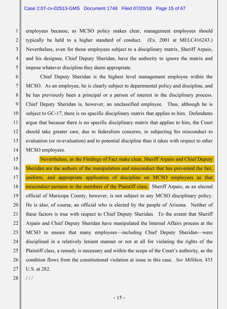 A document from a court ruling highlighting the sentence: “Nevertheless, as the Findings of Fact make clear, Sheriff Arpaio and Chief Deputy Sheridan are the authors of the manipulation and misconduct that has prevented the fair, uniform, and appropriate application of discipline on MCSO employees as that misconduct pertains to the members of the Plaintiff class.”