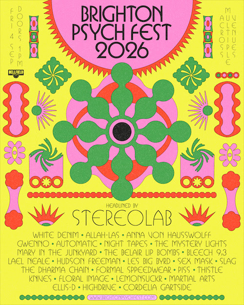 ^ “Brighton Psych Fest ajoute une deuxième vague d'artistes pour l'édition 2026”