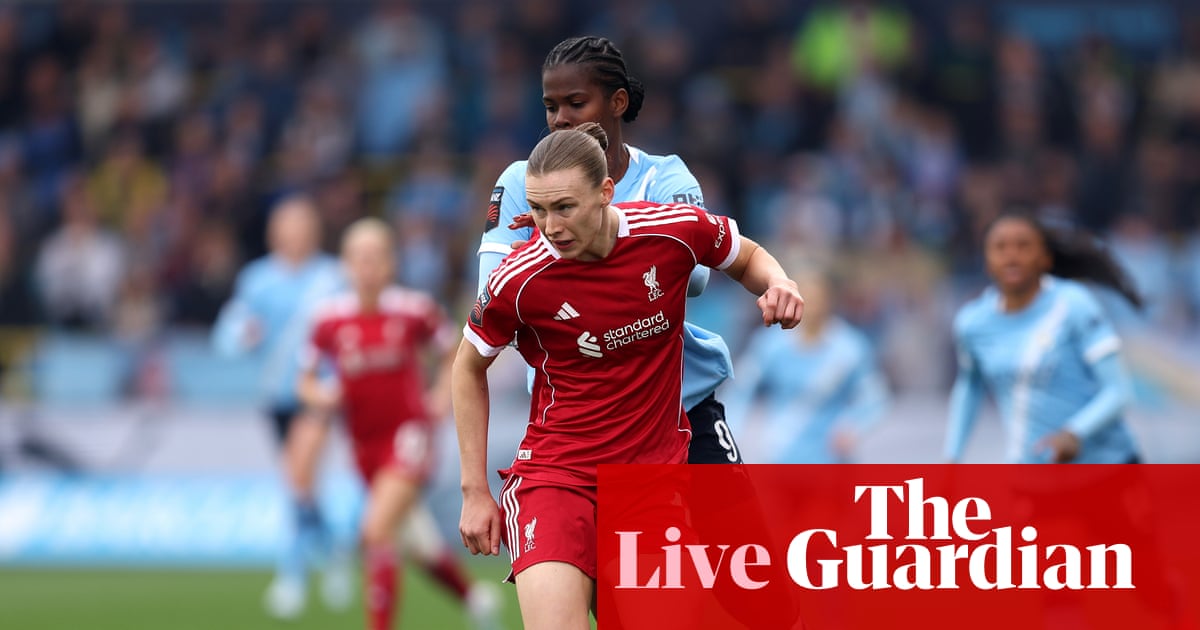 Manchester City vs Liverpool : Super League féminine – en direct | Super Ligue féminine