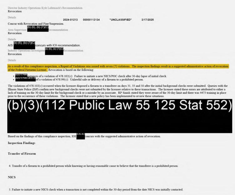An ATF document regarding a compliance inspection and the suggested revocation of a Federal Firearms License. It includes several redacted sections, notably a large black bar citing “(b)(3)(112 Public Law 55 125 Stat 552).” A yellow highlighted section states that a Report of Violations was issued with seven violations, recommending revocation. Listed reasons include failure to initiate new NICS checks after 30 days and the unlawful sale or delivery of a firearm to a prohibited person.