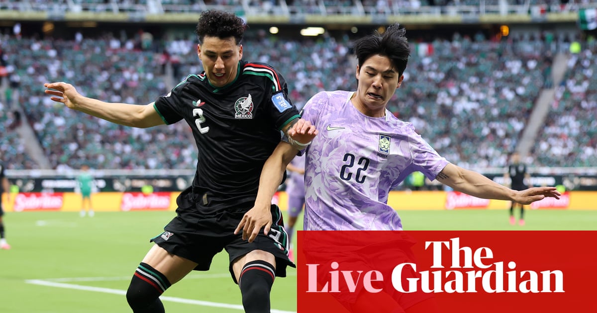 Mexico v South Korea: World Cup 2026 – live | World Cup 2026