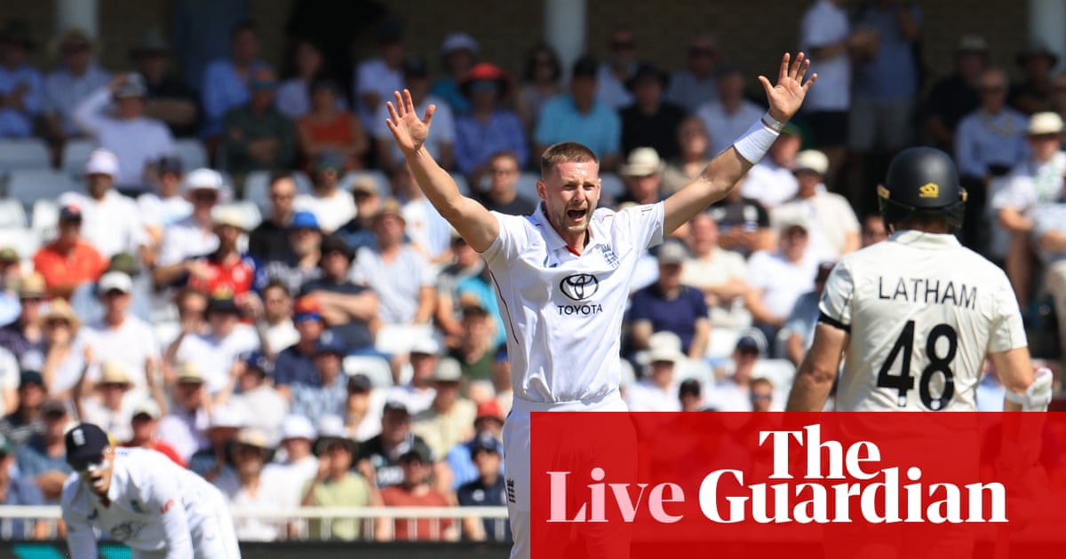 England v New Zealand: third men’s Test, day one – live | England v New Zealand 2026