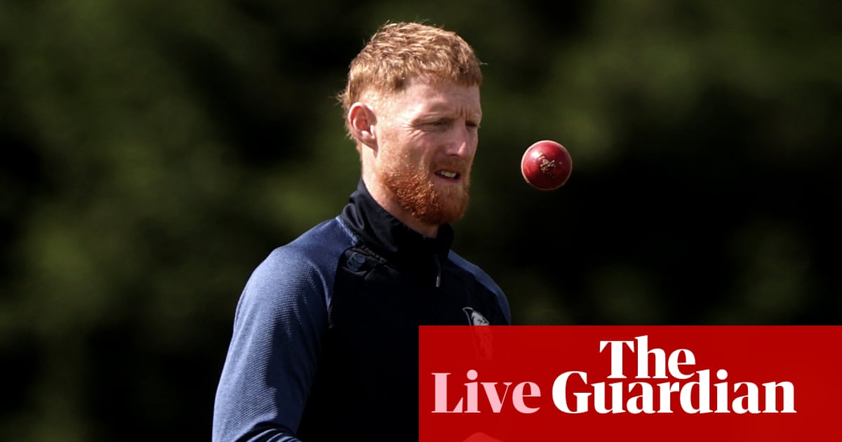Stokes calls Ashes venues ‘shambolic’, Surrey v Notts, and more: county cricket day three – live | County Championship