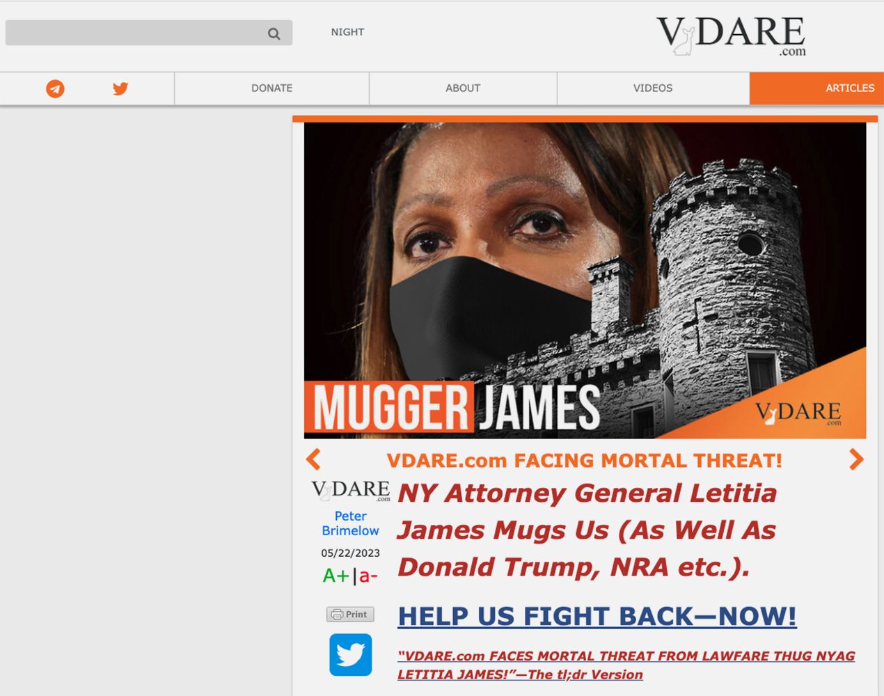 An article with the words: “Mugger James. VDARE.com facing mortal threat! NY Attorney General Letitia James mugs us (as well as Donald Trump, NRA etc.). Help us fight back — now!” The lead image shows a black-and-white castle in front of Letitia James wearing a face mask.