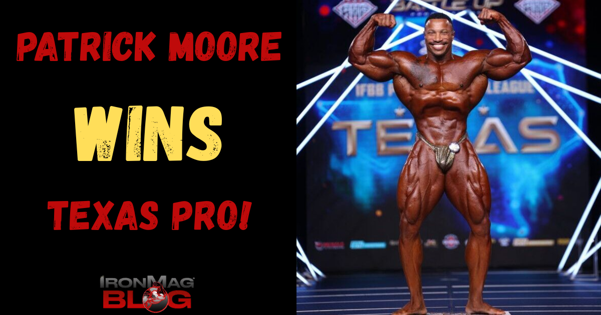 Patrick Moore Wins The Texas Pro!! – IronMag Bodybuilding & Fitness Blog