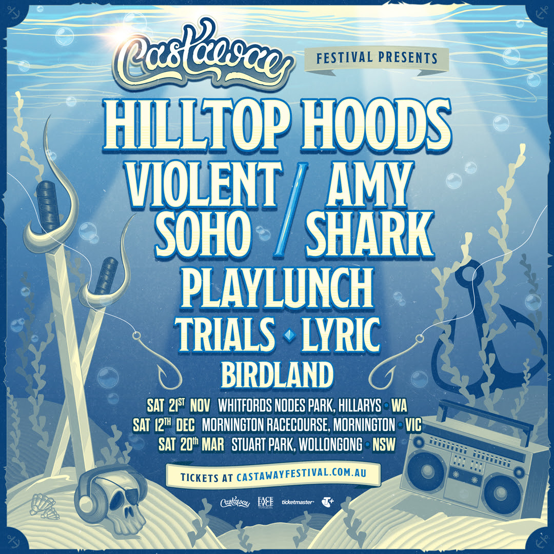 News: Castaway Festival announces Hilltop Hoods, Violent Soho, Amy Shark and more