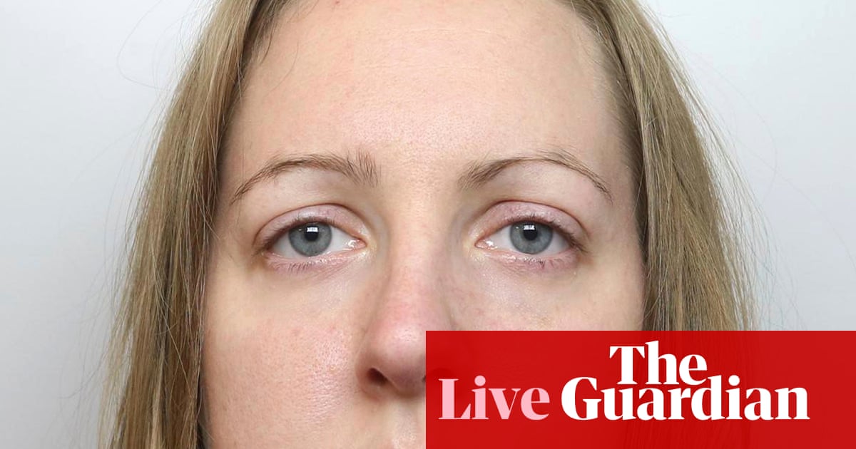 Health secretary says plans for cot cams in baby wards being developed ‘urgently’ after Lucy Letby inquiry report – latest updates | Lucy Letby
