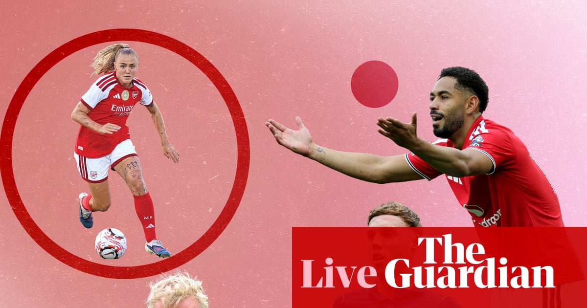 Premier League buildup to Arsenal v Chelsea, plus Everton v Manchester United and WSL – matchday live | Football