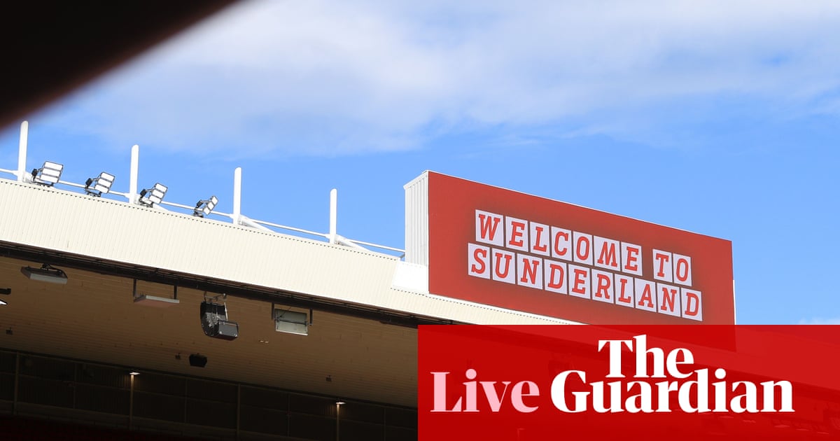 Sunderland v Leeds: Premier League – live | Premier League